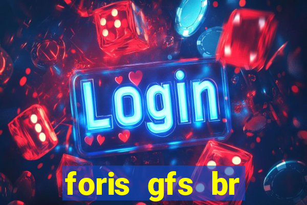 foris gfs br instituicao de pagamento ltda