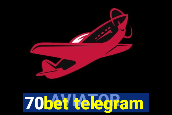 70bet telegram