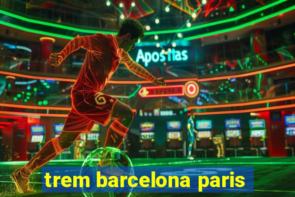 trem barcelona paris