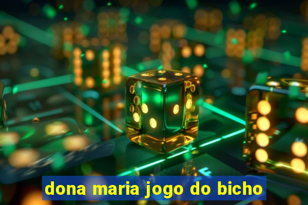 dona maria jogo do bicho