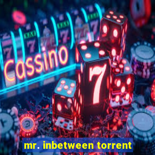 mr. inbetween torrent