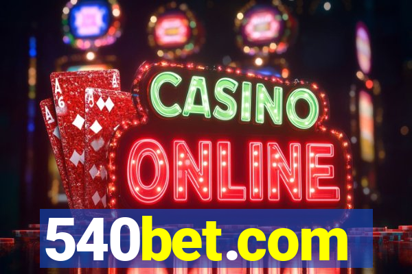 540bet.com