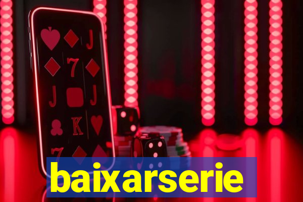 baixarserie