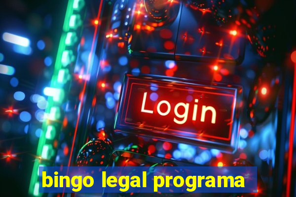 bingo legal programa