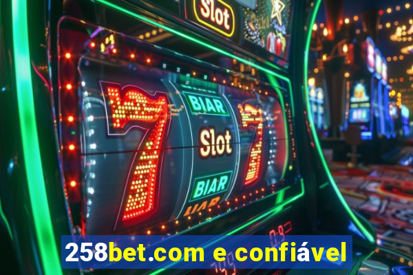 258bet.com e confiável