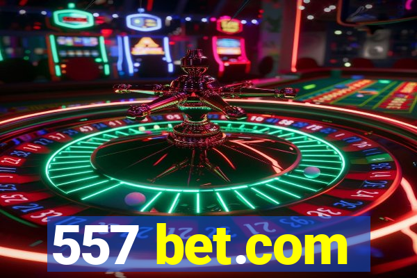 557 bet.com