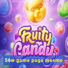 56w game paga mesmo