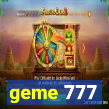 geme 777