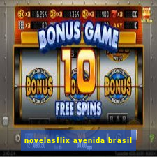 novelasflix avenida brasil