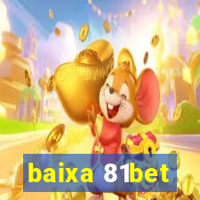 baixa 81bet