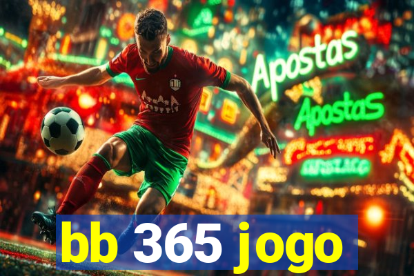 bb 365 jogo