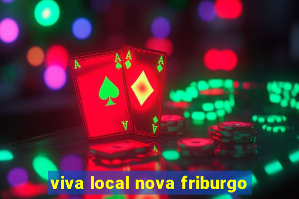 viva local nova friburgo