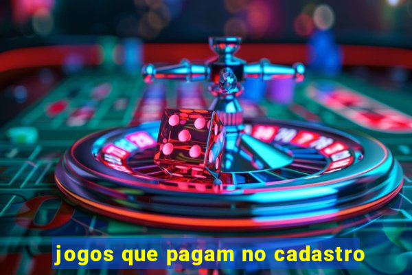 jogos que pagam no cadastro