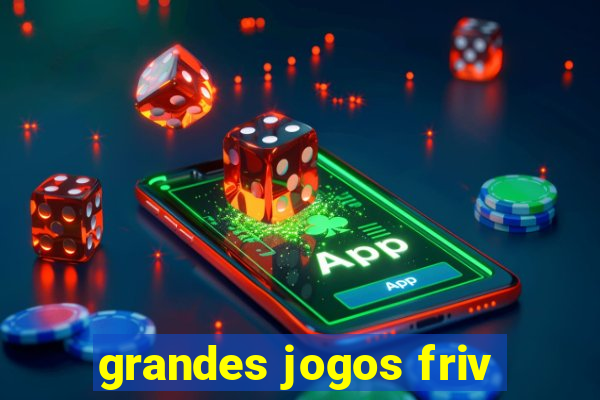 grandes jogos friv