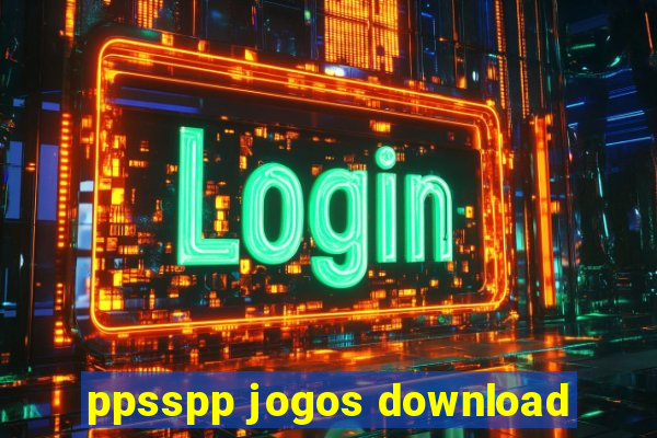 ppsspp jogos download