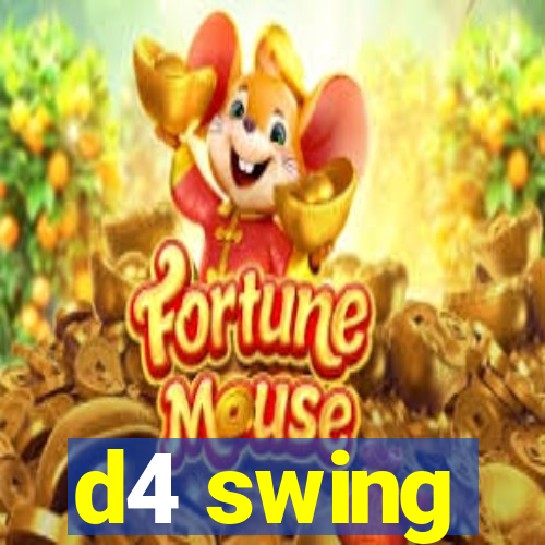 d4 swing