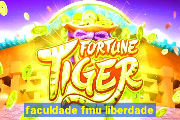 faculdade fmu liberdade