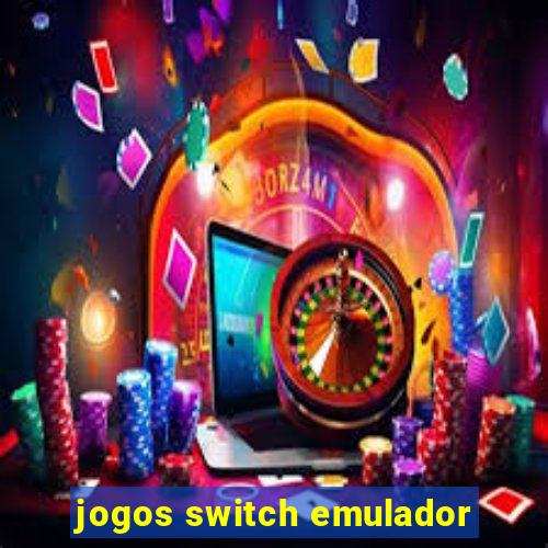 jogos switch emulador