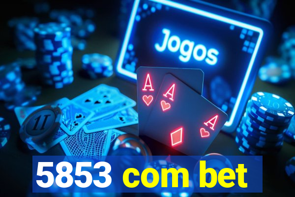 5853 com bet