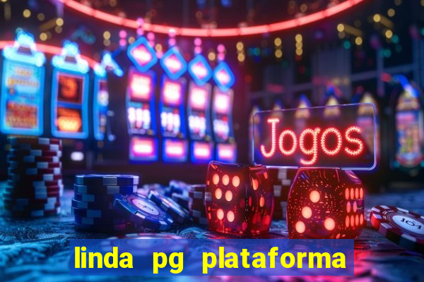 linda pg plataforma de jogos