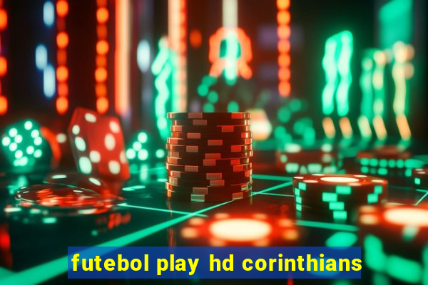 futebol play hd corinthians