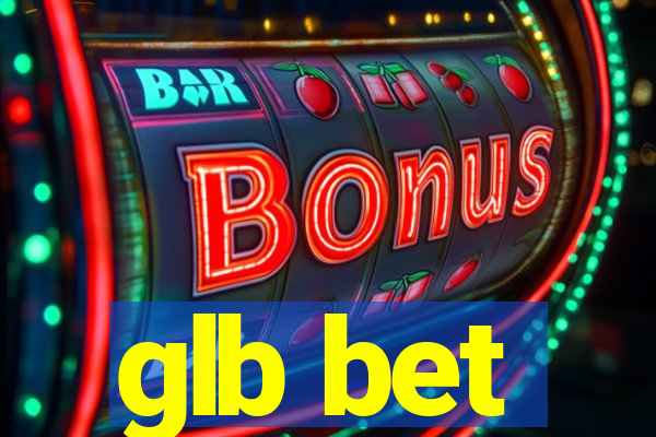 glb bet