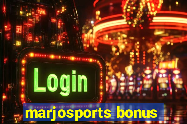 marjosports bonus