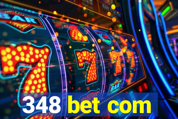 348 bet com