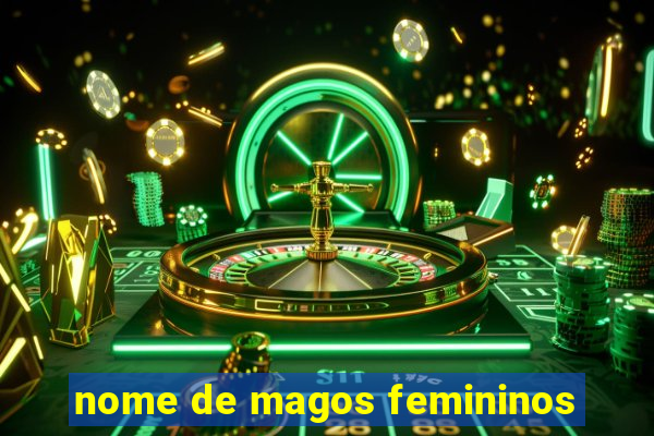 nome de magos femininos