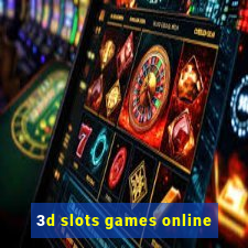 3d slots games online