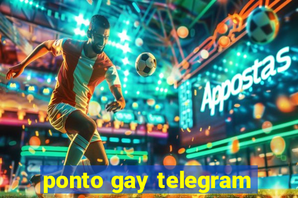 ponto gay telegram