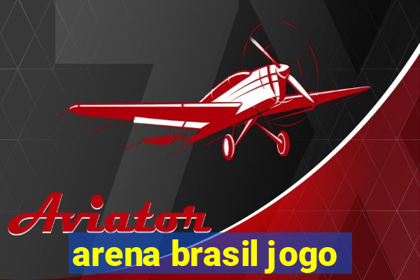 arena brasil jogo