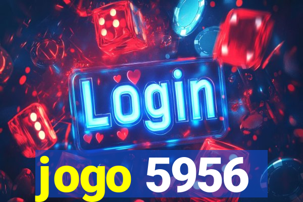 jogo 5956