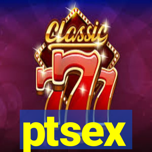 ptsex