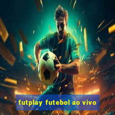 futplay futebol ao vivo