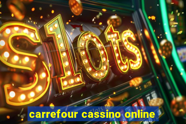 carrefour cassino online