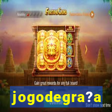 jogodegra?a