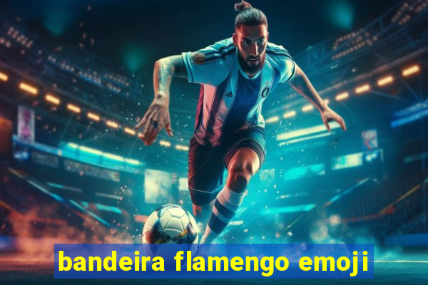 bandeira flamengo emoji