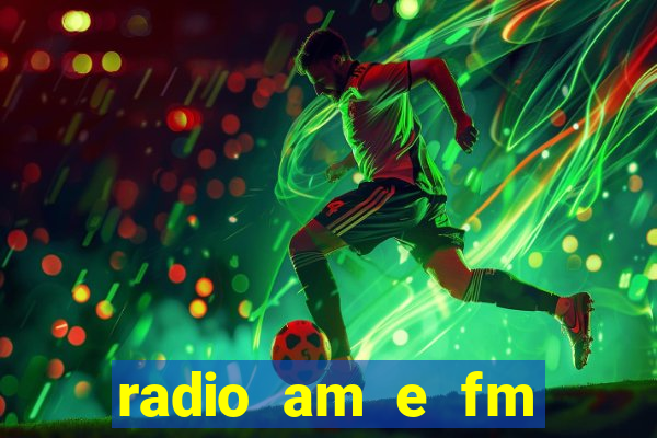 radio am e fm casas bahia