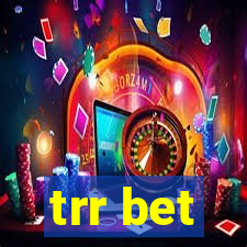 trr bet