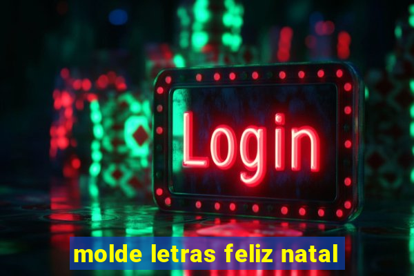 molde letras feliz natal