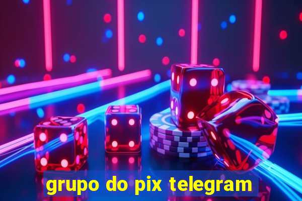 grupo do pix telegram