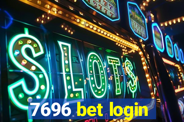 7696 bet login