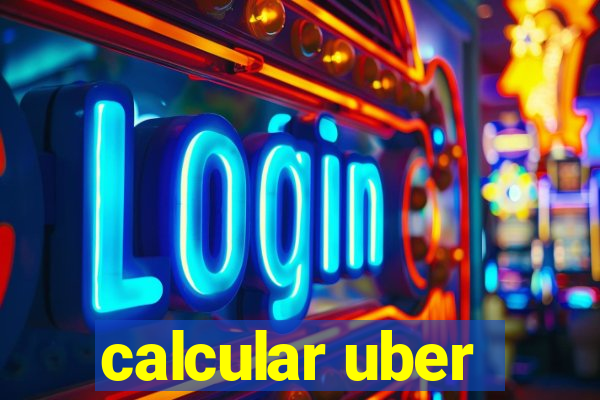 calcular uber