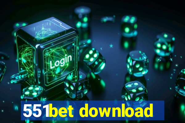 551bet download