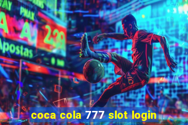 coca cola 777 slot login