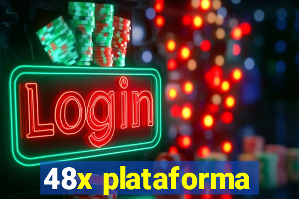 48x plataforma