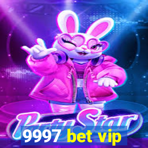 9997 bet vip