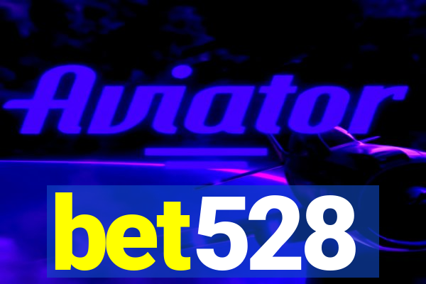 bet528