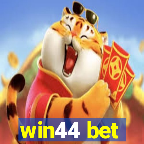 win44 bet